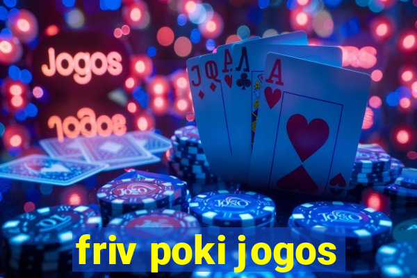 friv poki jogos